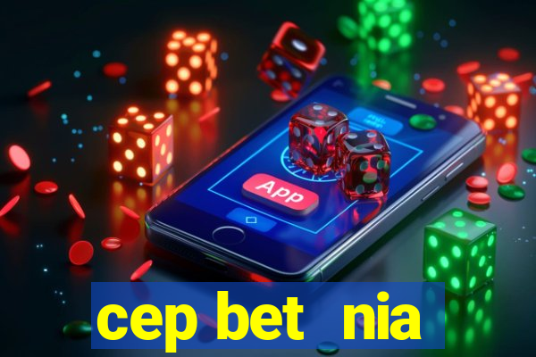 cep bet  nia